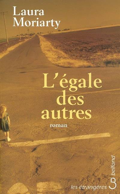 L'égale des autres | Laura Moriarty, Cécile Arnaud