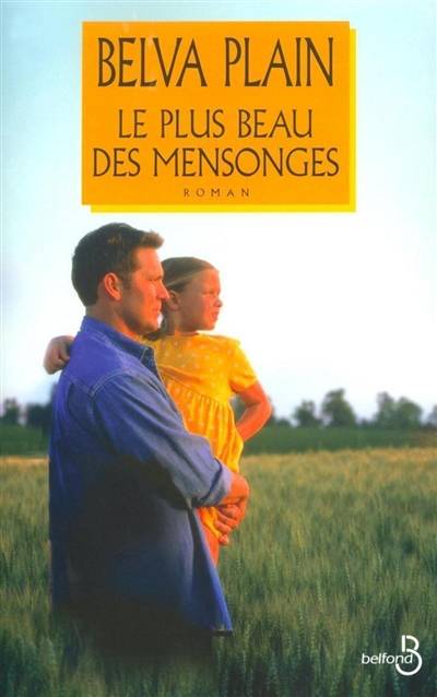 Le plus beau des mensonges | Belva Plain, Michèle Pernoud, Jérôme Pernoud