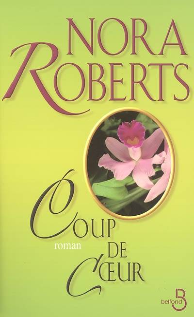 Coup de coeur | Nora Roberts, Alexandre Marlet