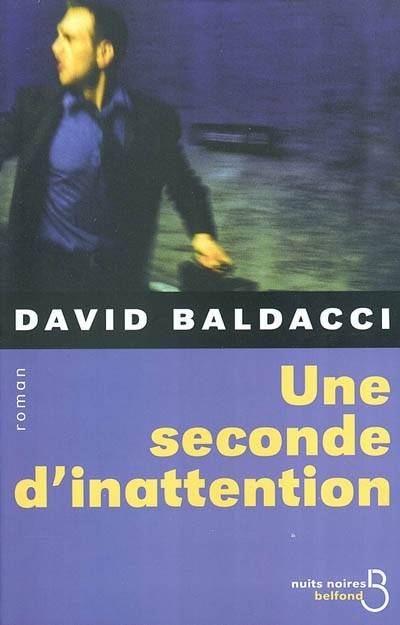 Une seconde d'inattention | David Baldacci, Hélène Prouteau