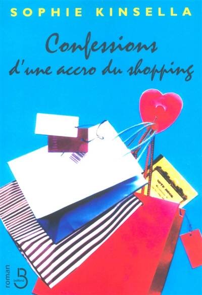 Confessions d'une accro du shopping | Sophie Kinsella, Isabelle Vassart