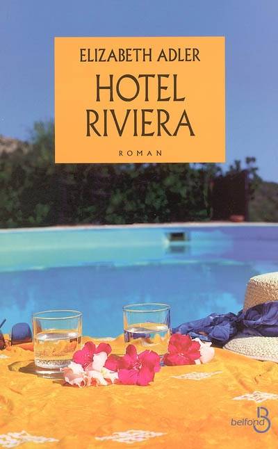 Hôtel Riviera | Elizabeth Adler, Valérie Bourgeois