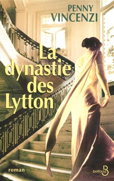 La dynastie des Lytton | Penny Vincenzi, Jerome Pernoud, Michele Pernoud