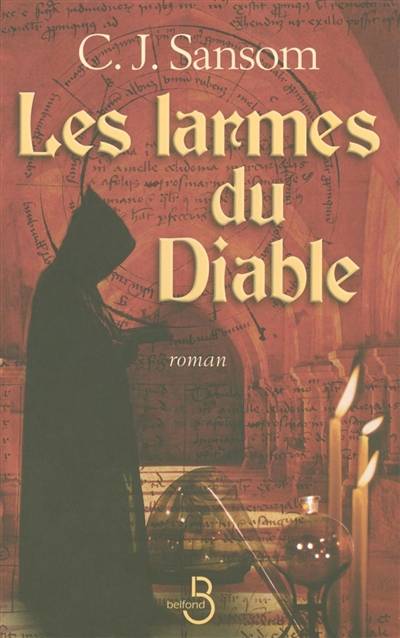 Les larmes du diable | C.J. Sansom, Françoise Du Sorbier