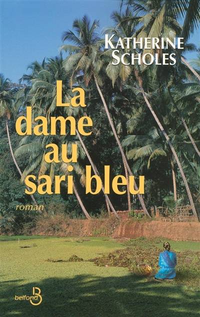 La dame au sari bleu | Katherine Scholes, Florence Hertz