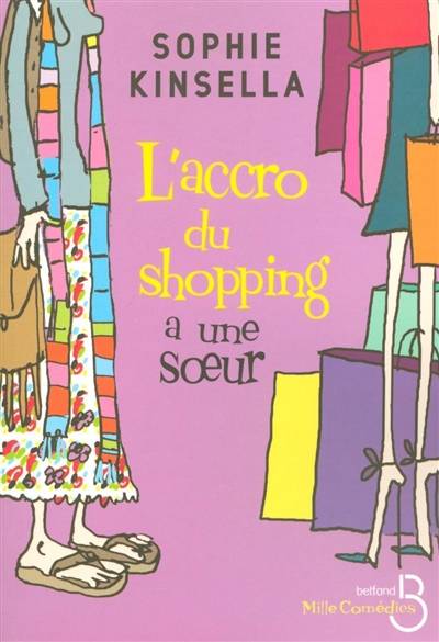 L'accro du shopping a une soeur | Sophie Kinsella, Daphné Bernard