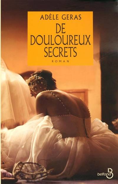 De douloureux secrets | Adèle Geras, Florence Hertz