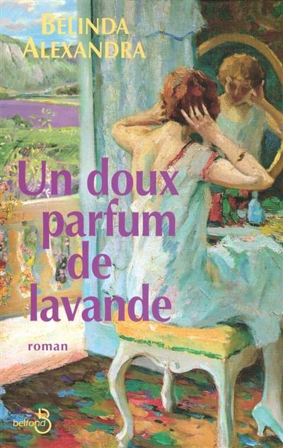 Un doux parfum de lavande | Belinda Alexandra, Virginie Buhl