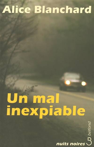 Un mal inexpiable | Alice Blanchard, Karine Lalechère