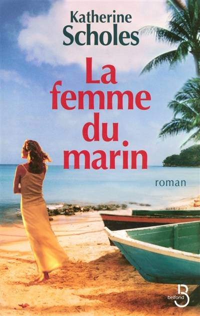 La femme du marin | Katherine Scholes, Hélène Prouteau