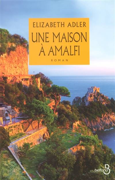 Une maison à Amalfi | Elizabeth Adler, Florence Schneider