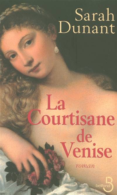 La courtisane de Venise | Sarah Dunant, Jean Guiloineau