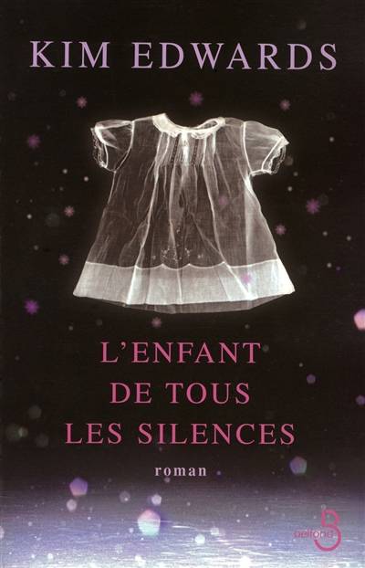 L'enfant de tous les silences | Kim Edwards, Evelyne Jouve