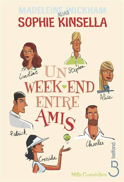 Un week-end entre amis | Madeleine Wickham, Marie-Claude Peugeot