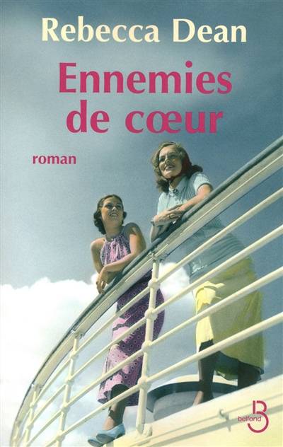 Ennemies de coeur | Rebecca Dean, Florence Bertrand