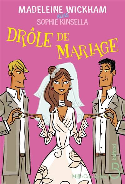 Drôle de mariage | Madeleine Wickham, Sophie Kinsella