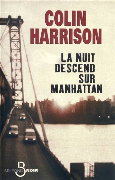 La nuit descend sur Manhattan | Colin Harrison, Renaud Morin