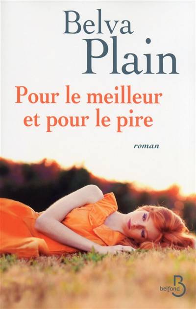 Pour le meilleur et pour le pire | Belva Plain, Eric Chédaille