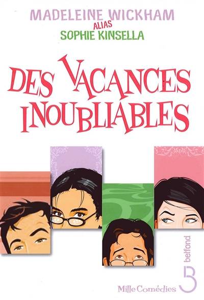 Des vacances inoubliables | Madeleine Wickham, Claire Mulkai