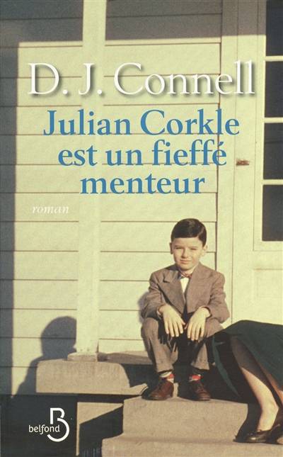 Julian Corkle est un fieffé menteur | D. J. Connell, Daphné Bernard