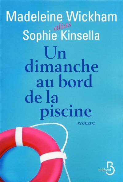 Un dimanche au bord de la piscine | Madeleine Wickham, Michel Ganstel