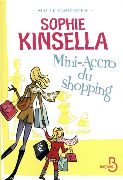 Mini-accro du shopping | Sophie Kinsella, Daphné Bernard