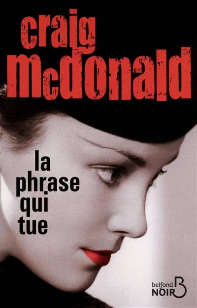 La phrase qui tue | Craig McDonald, Etienne Menanteau