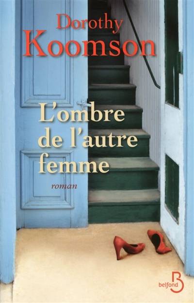 L'ombre de l'autre femme | Dorothy Koomson, Maud Ortalda