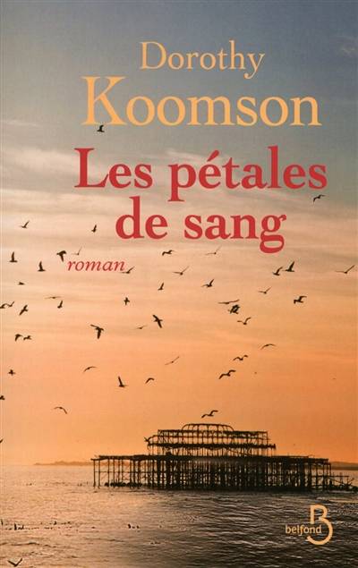 Les pétales de sang | Dorothy Koomson, Muriel Levet