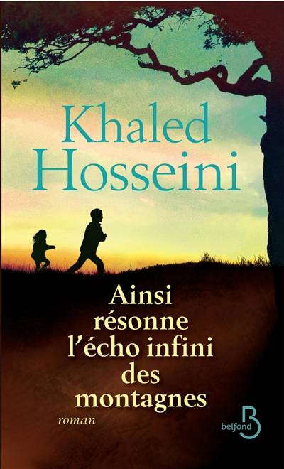 Ainsi résonne l'écho infini des montagnes | Khaled Hosseini, Valérie Bourgeois