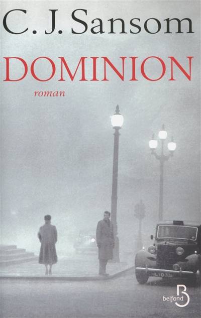 Dominion | C.J. Sansom, Georges-Michel Sarotte