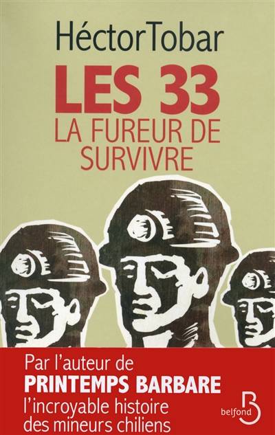 Les 33 : la fureur de survivre | Héctor Tobar, Anne-Sylvie Homassel