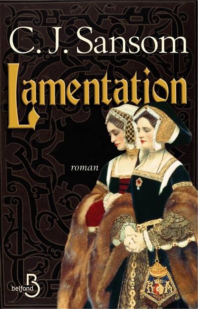 Lamentation | C.J. Sansom, Georges-Michel Sarotte