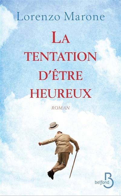 La tentation d'être heureux | Lorenzo Marone, Renaud Temperini