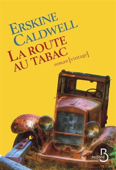 La route au tabac | Erskine Caldwell, Maurice Edgar Coindreau