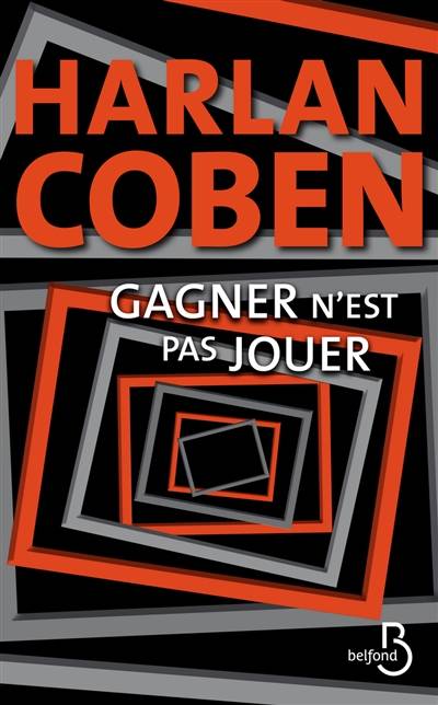 Gagner n'est pas jouer | Harlan Coben, Roxane Azimi