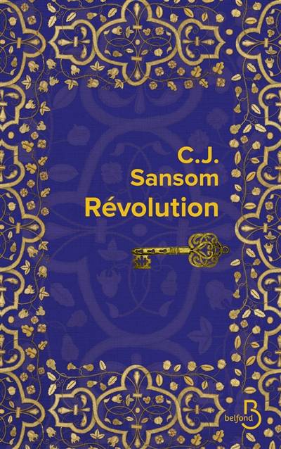 Révolution | C.J. Sansom, Georges-Michel Sarotte