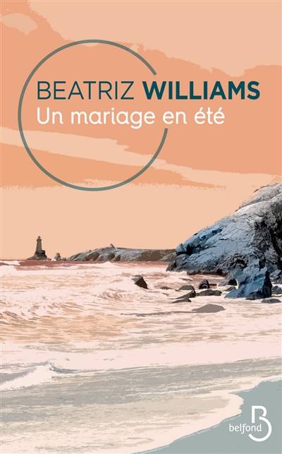 Un mariage en été | Beatriz Williams, Julia Taylor