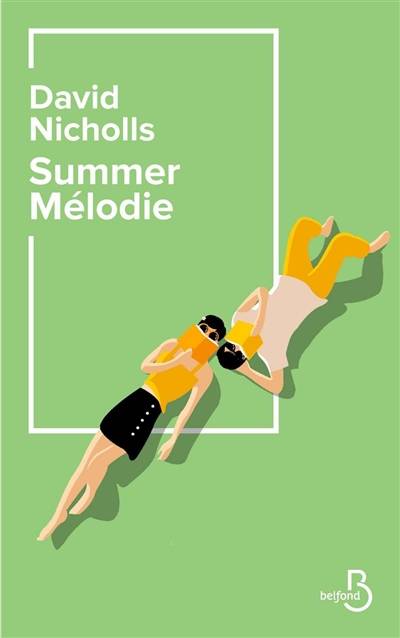 Summer mélodie | David Nicholls, Valérie Bourgeois