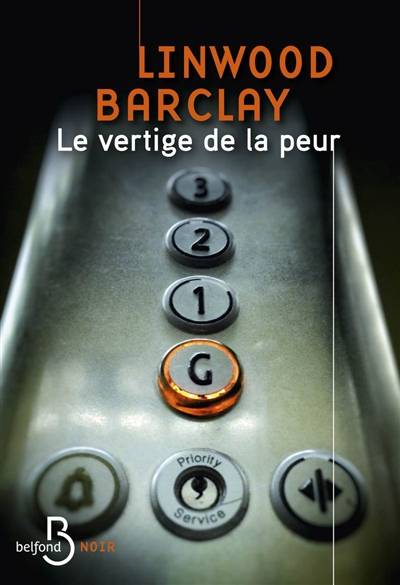 Le vertige de la peur | Linwood Barclay, Renaud Morin