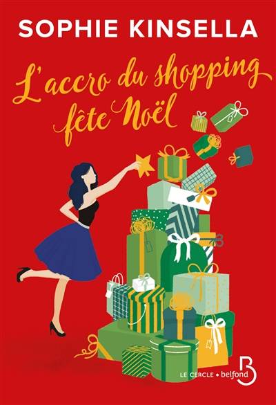 L'accro du shopping fête Noël | Sophie Kinsella, Daphné Bernard