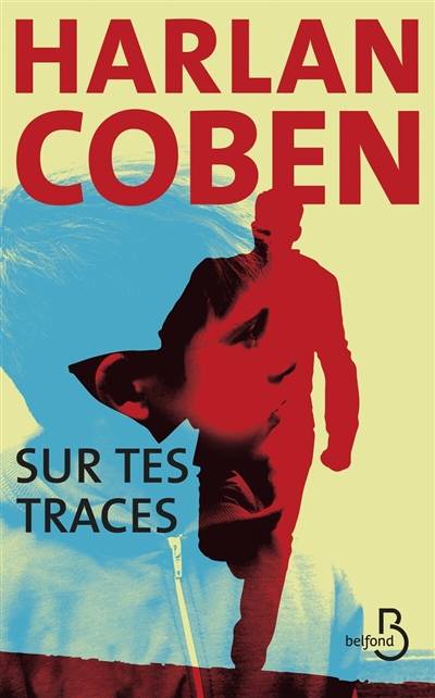 Sur tes traces | Harlan Coben, Roxane Azimi