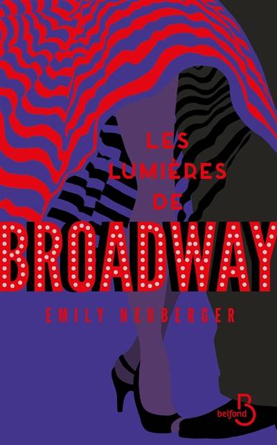 Les lumières de Broadway | Emily Neuberger, Carine Chichereau