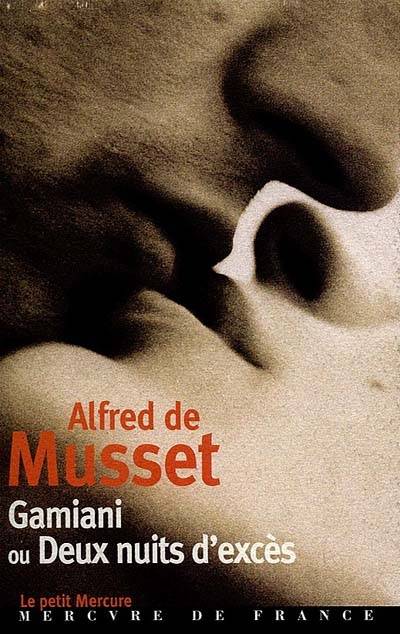 Gamiani ou Deux nuits d'excès | Alfred de Musset, Michel Camus