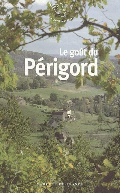 Le goût du Périgord | Jean-Noel Mouret, Jean-Noel Mouret