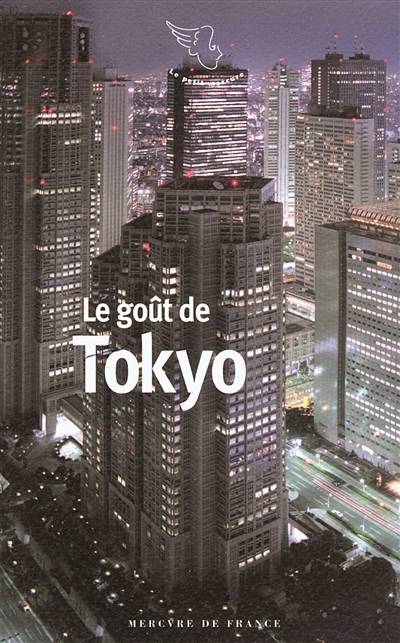 Le goût de Tokyo | Michaël Ferrier