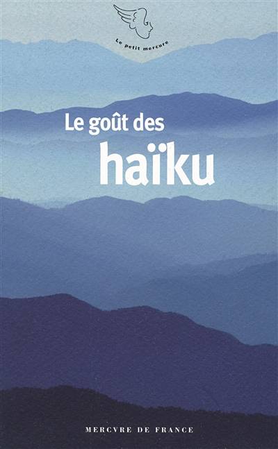 Le goût des haïku | Franck Medioni