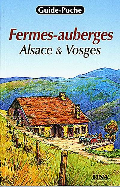 Fermes-auberges : Alsace et Vosges | Jocelyne Fritsch