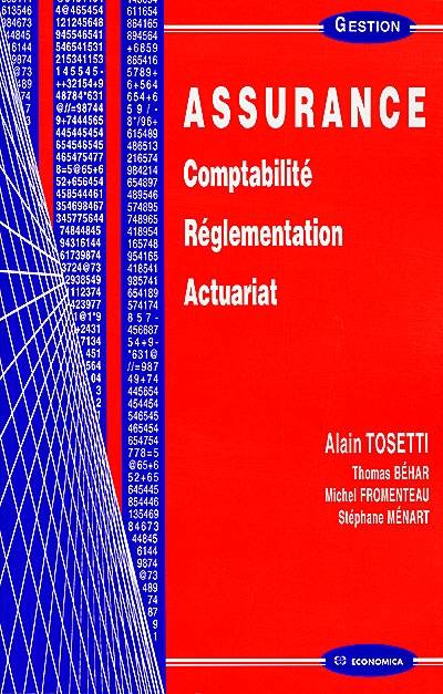 Assurance : comptabilité, réglementation, actuariat | Alain Tosetti