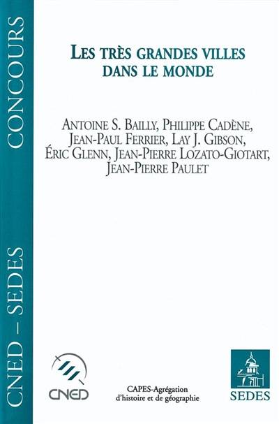 Les très grandes villes dans le monde | Jean-Pierre Paulet, Antoine S. Bailly